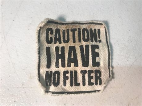I Have No Filter Patch